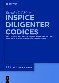 Rebekka S. Schirner: Inspice diligenter codices