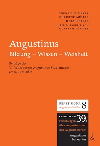 C. Mayer/C. Müller (Hg.): Augustinus: Bildung - Wissen - Weisheit