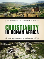 Burns & Jensen Christianity in Roman Africa