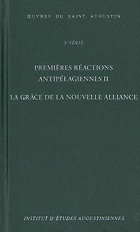 Pierre Descotes: Augustin d'Hippone, De gratia testamenti noui (Bibliothèque Augustinienne 20/B)